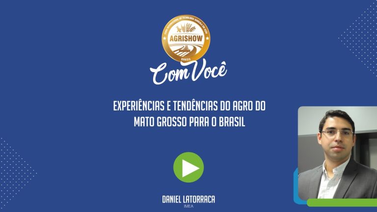Tendências do agro do Mato Grosso para o Brasil - Agrishow Com Você EP 30.jpeg