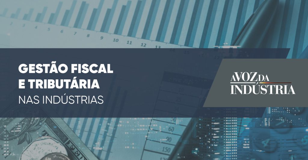 Gestão fiscal e tributária nas indústrias