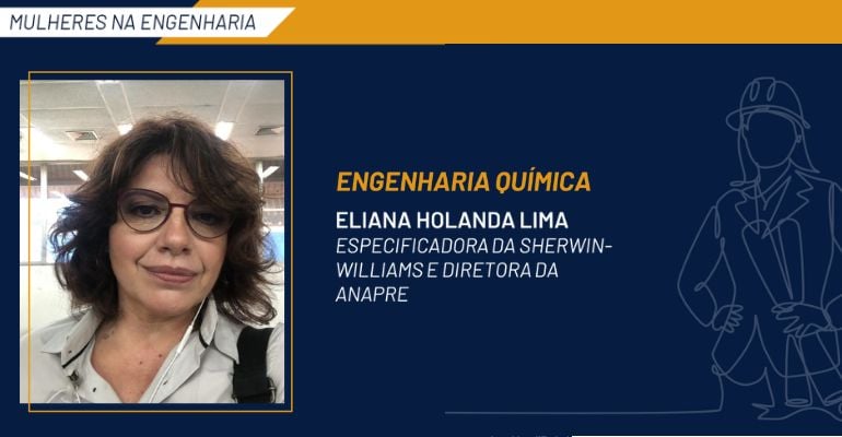 Mulheres na engenharia: Eliana Holanda Lima