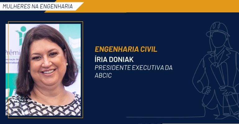 Mulheres na engenharia: Íria Doniak