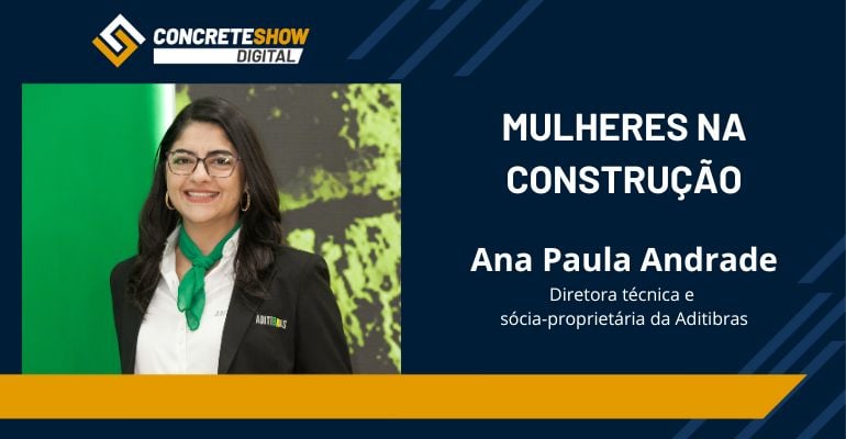 Mulheres na Construção: Ana Paula Andrade