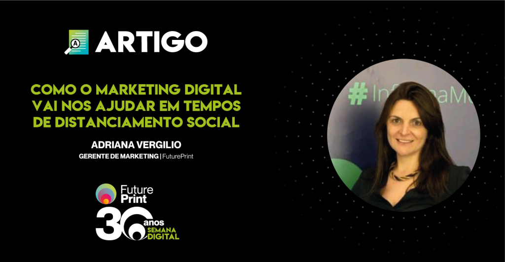 Como o marketing digital vai nos ajudar em tempos de distanciamento social