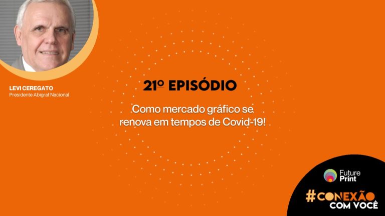 FuturePrint #Conexão com você - Como o mercado gráfico se renova em tempos de Covid-19.jpeg