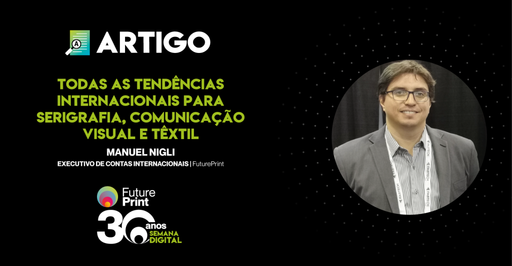 Todas as tendências internacionais para serigrafia, comunicação visual e têxtil!