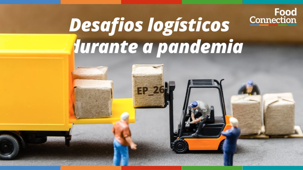 Desafios logísticos durante a pandemia