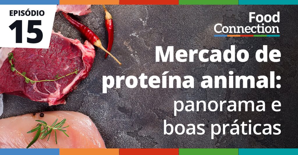 Mercado de proteína animal: panorama e boas práticas