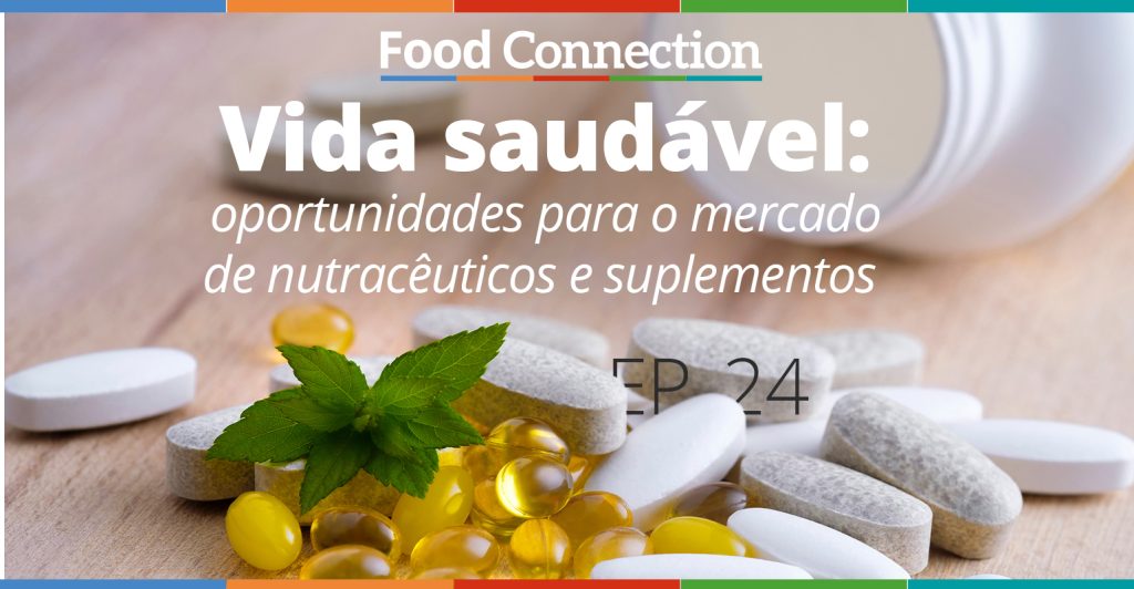 Oportunidades para o mercado de nutracêuticos e suplementos