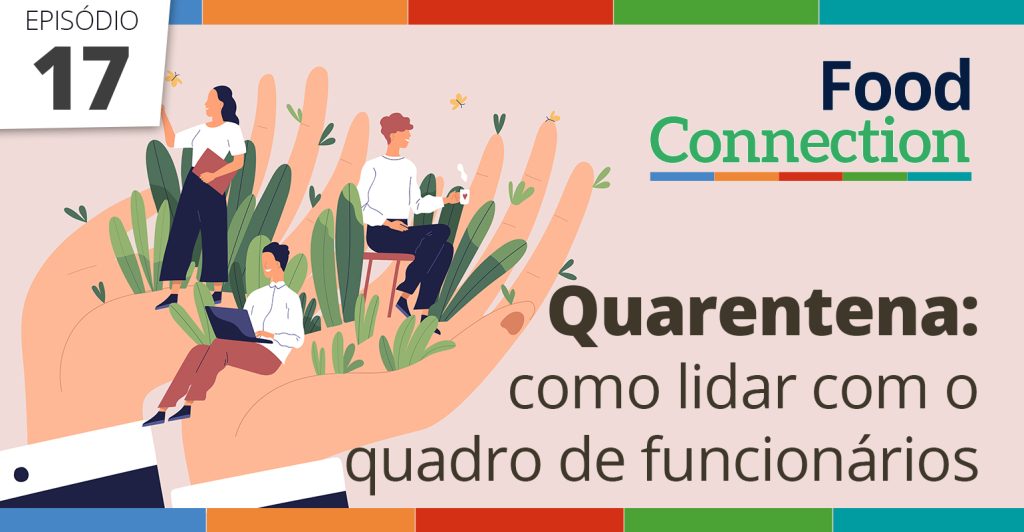 Quarentena: como lidar com o quadro de funcionários?