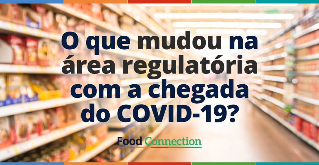 O que mudou na área regulatória com a chegada da COVID-19?