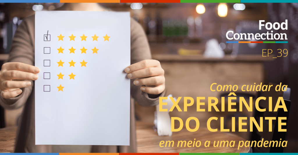 Como cuidar da experiência do cliente em meio a uma pandemia