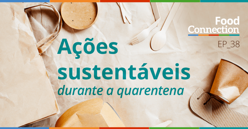 Ações sustentáveis durante a quarentena