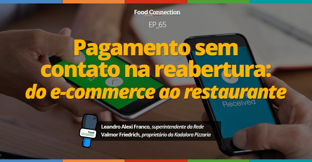 Pagamento sem contato na reabertura: do e-commerce ao restaurante