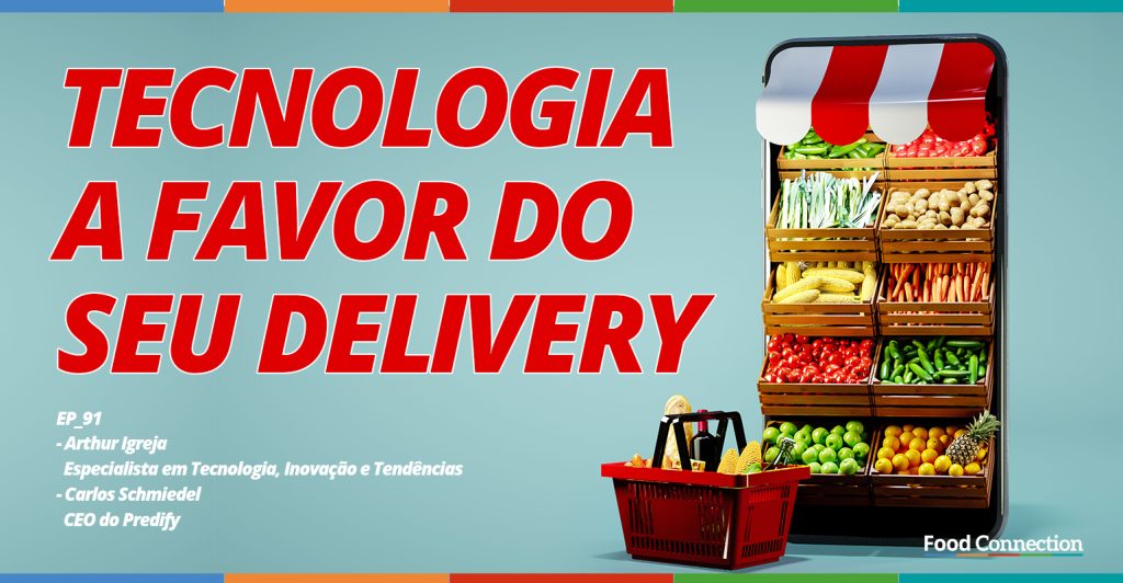 Tecnologia a favor do seu delivery