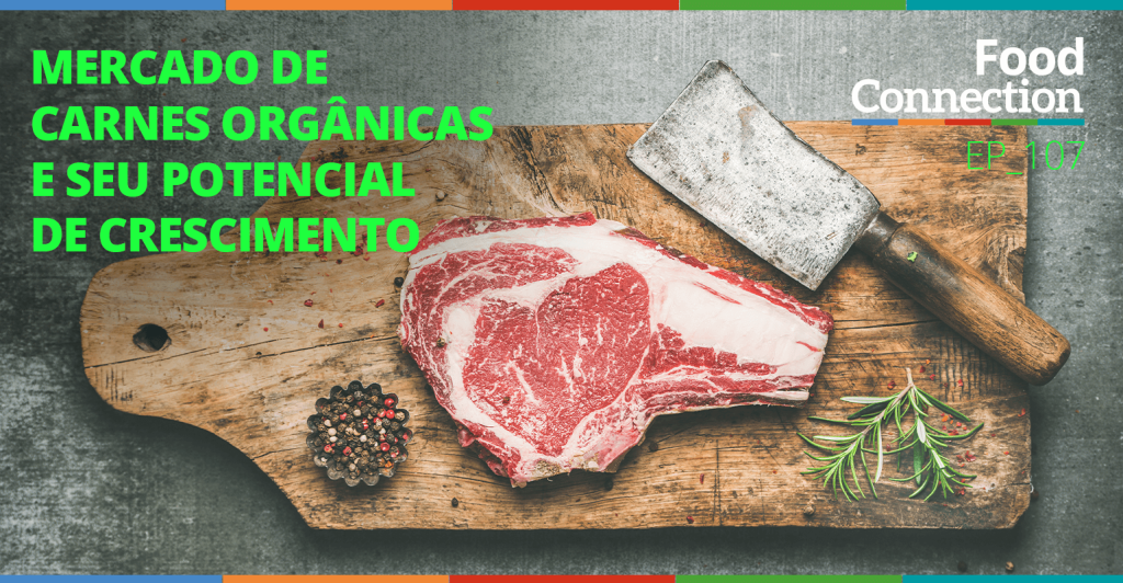 Mercado de carnes orgânicas e seu potencial de crescimento
