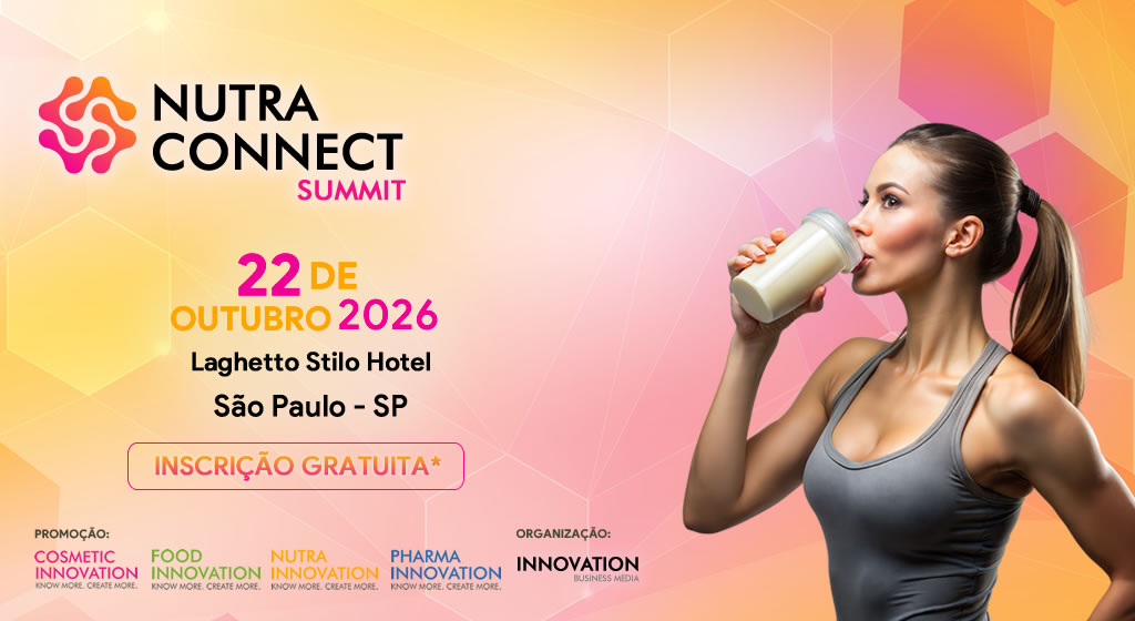 Nutra Connect Summit 2026 reúne indústria e especialistas para discutir tendências e inovação em nutrição humana