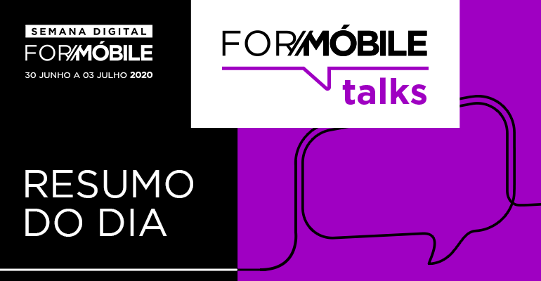 A Semana Digital da ForMóbile terminou: confira um resumo do último dia