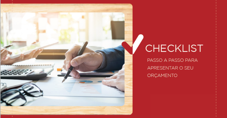 Checklist: passo a passo para apresentar o seu orçamento