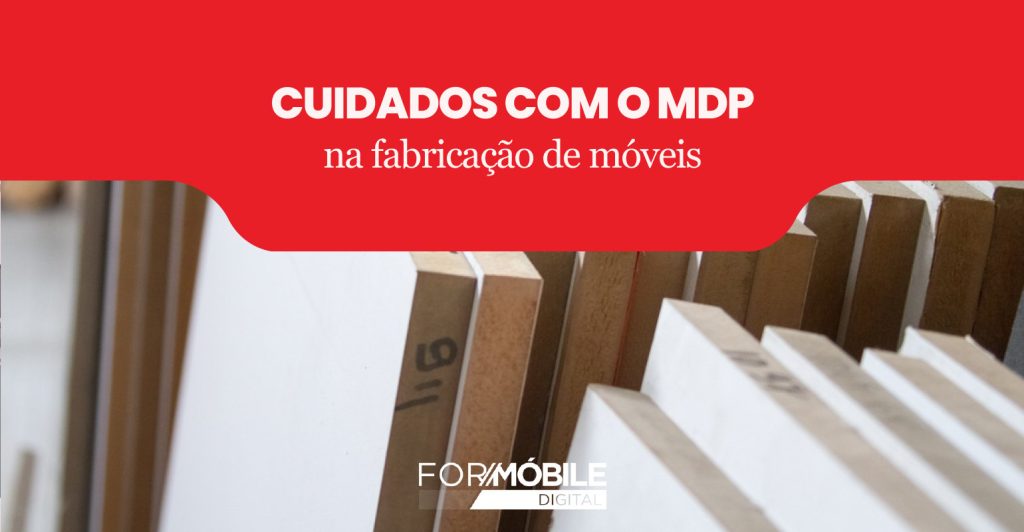 Cuidados com o MDP na fabricação de móveis