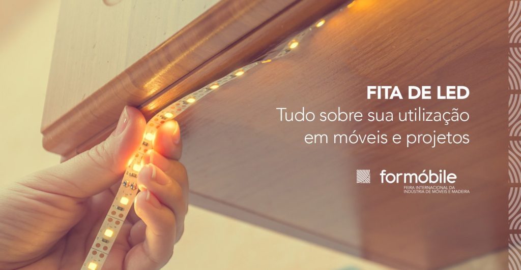 Fita de LED – Tudo sobre sua utilização  em móveis e projetos