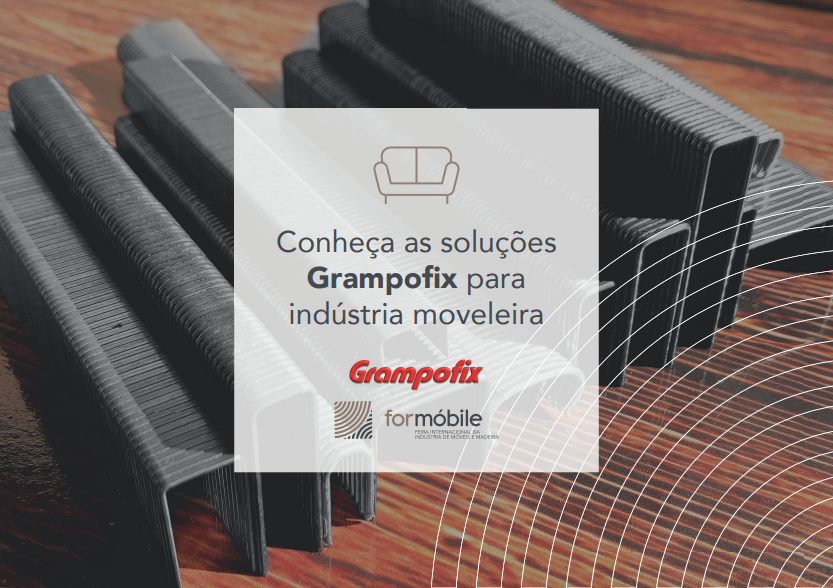 Conheça as soluções Grampofix para indústria moveleira