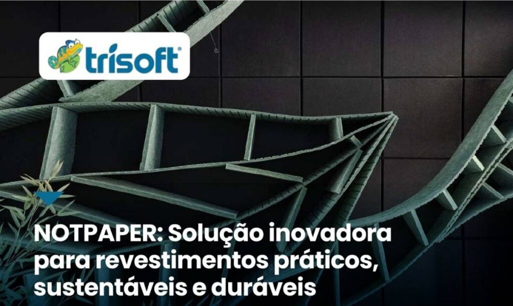 Por que escolher o NOTPAPER da Trisoft?