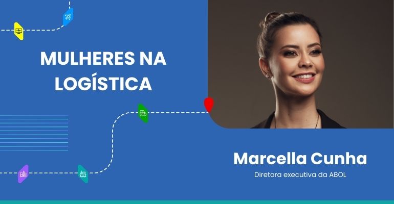 Mulheres na Logística: Entrevista com Marcella Cunha, diretora executiva da ABOL