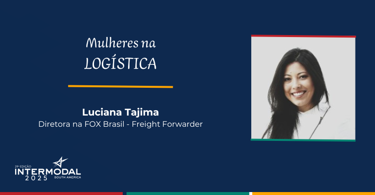 Mulheres na Logística: Luciana Tajima