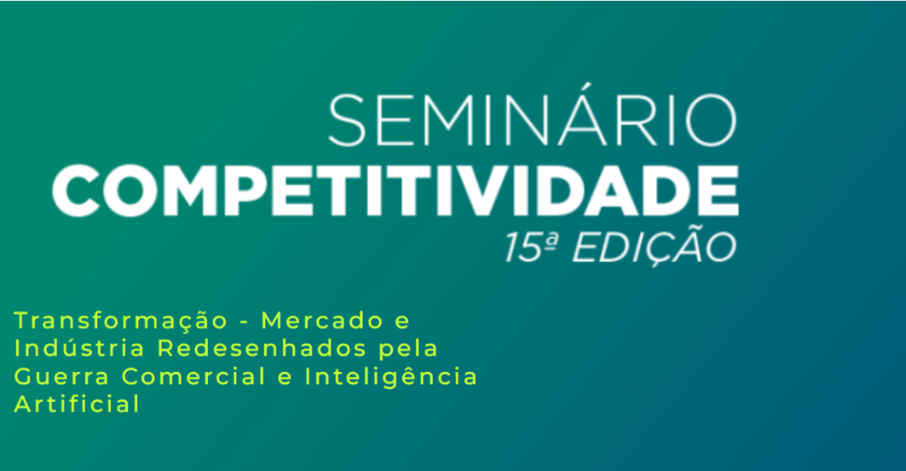Seminário Competitividade 2025: Inteligência Artificial e os desafios da indústria