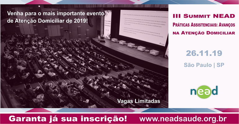 Práticas Assistenciais: avanços na atenção domiciliar será tema do III Summit NEAD