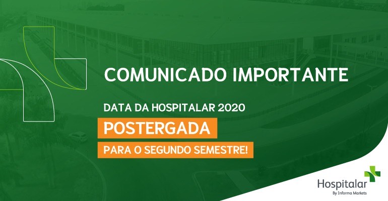 Hospitalar 2020 postergada para o segundo semestre
