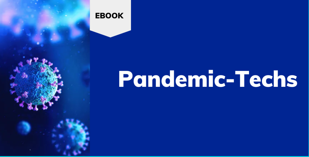 As 9 Pandemic Techs que ajudam a controlar o Covid-19