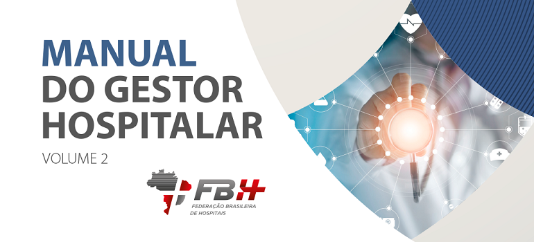 FBH debate importância da qualificação do gestor hospitalar no OHLA