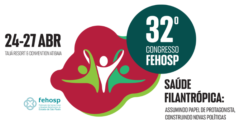 Saúde filantrópica e a construção de novas políticas são foco de Congresso