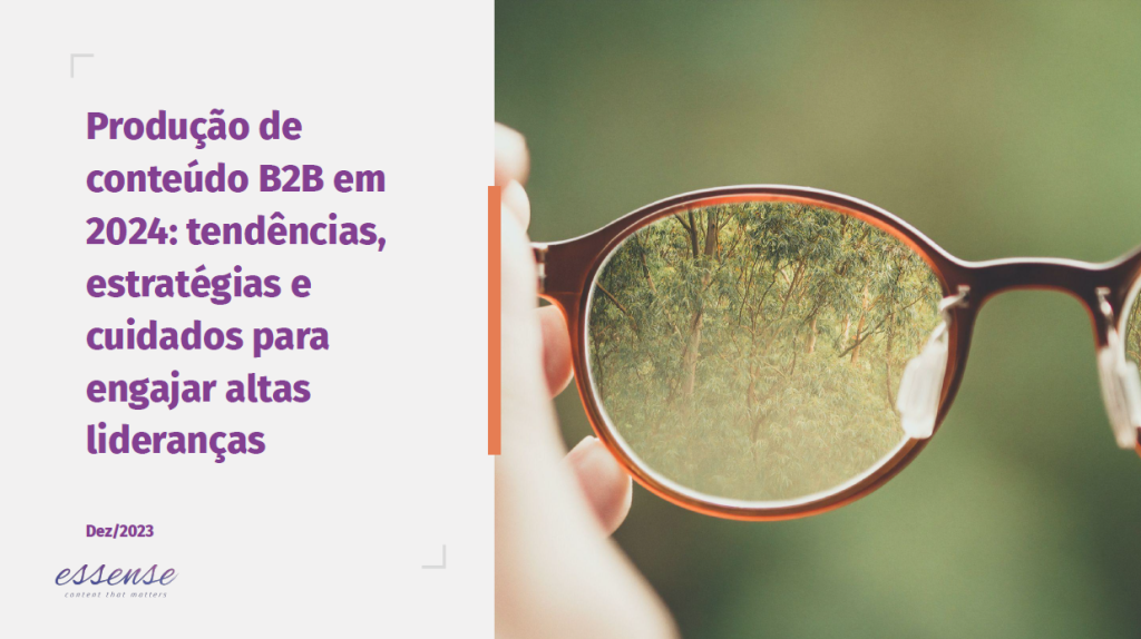 [e-Book] Produção de conteúdo B2B em 2024: tendências, estratégias e cuidados para engajar altas lideranças